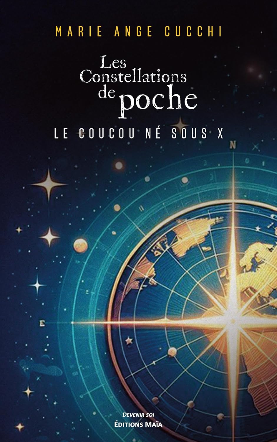 Couverture du livre Les Constellations de poche : Le coucou né sous X